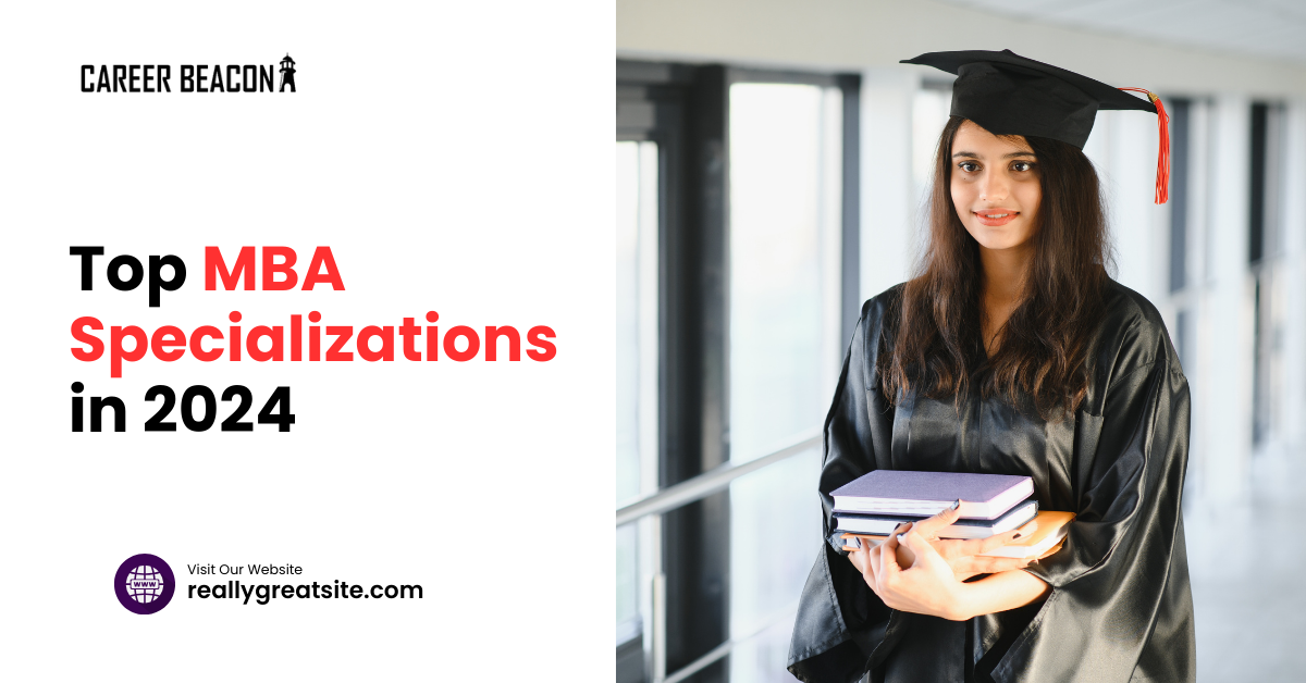 Top MBA Specializations in 2024