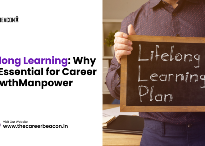 Lifelong Learning: Why It’s Essential for Career Growth