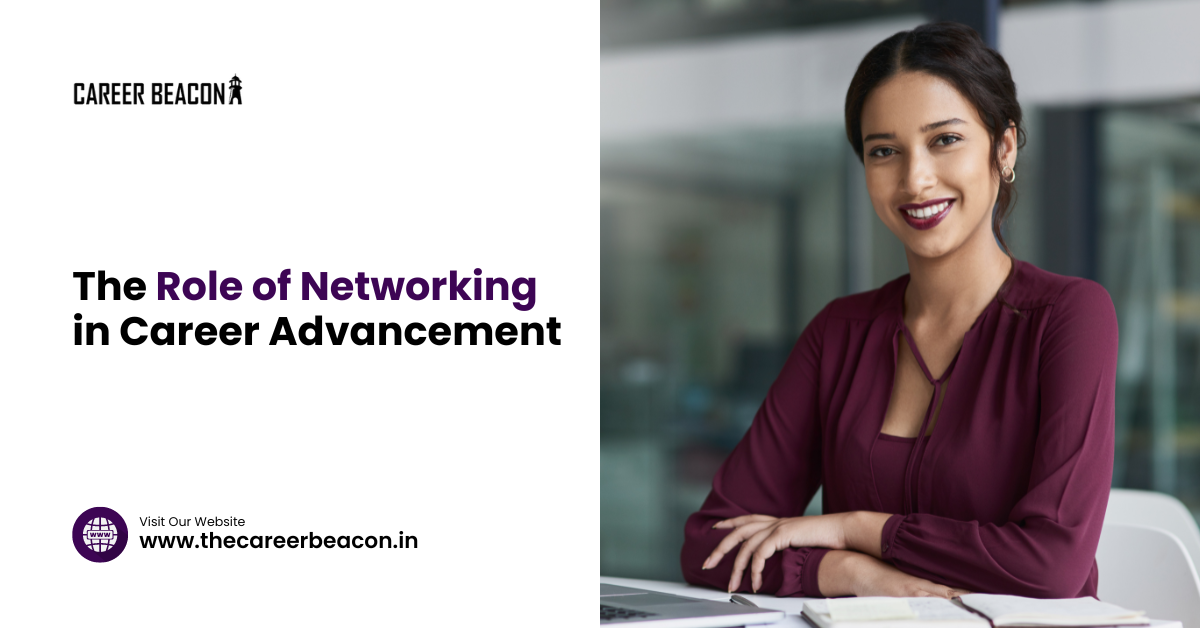 The Role of Networking in Career Advancement