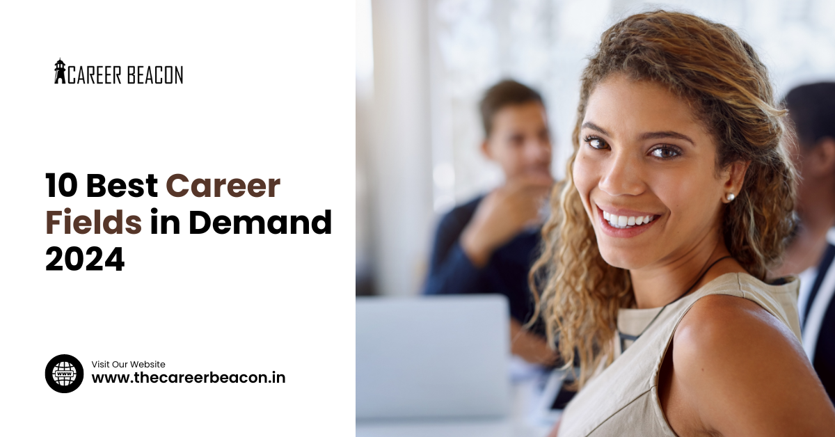 10 Best Career Fields in Demand 2024