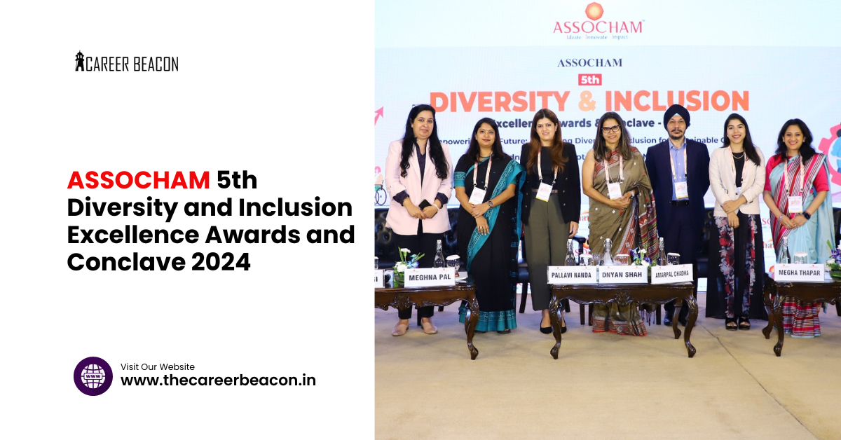 ASSOCHAM 5th Diversity and Inclusion Excellence Awards and Conclave 2024