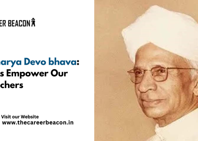 Acharya Devo bhava: Let’s Empower Our Teachers