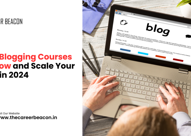 Best Blogging Courses to Grow and Scale Your Blog in 2024