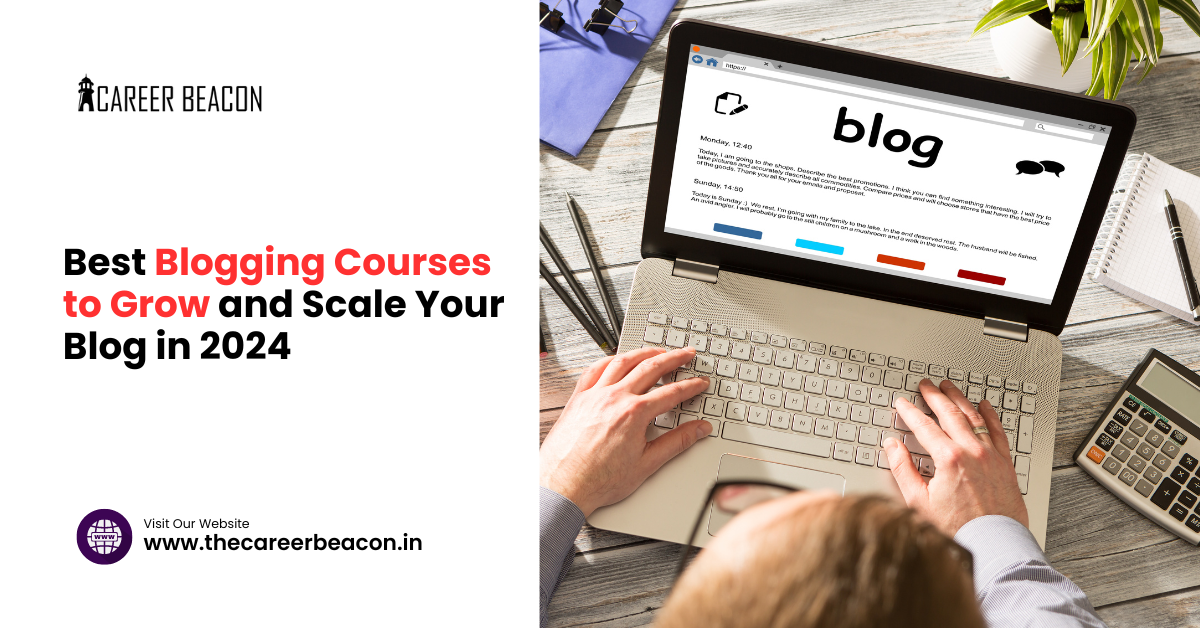 Best Blogging Courses to Grow and Scale Your Blog in 2024