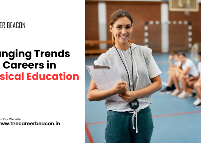 Changing Trends and Careers in Physical Education