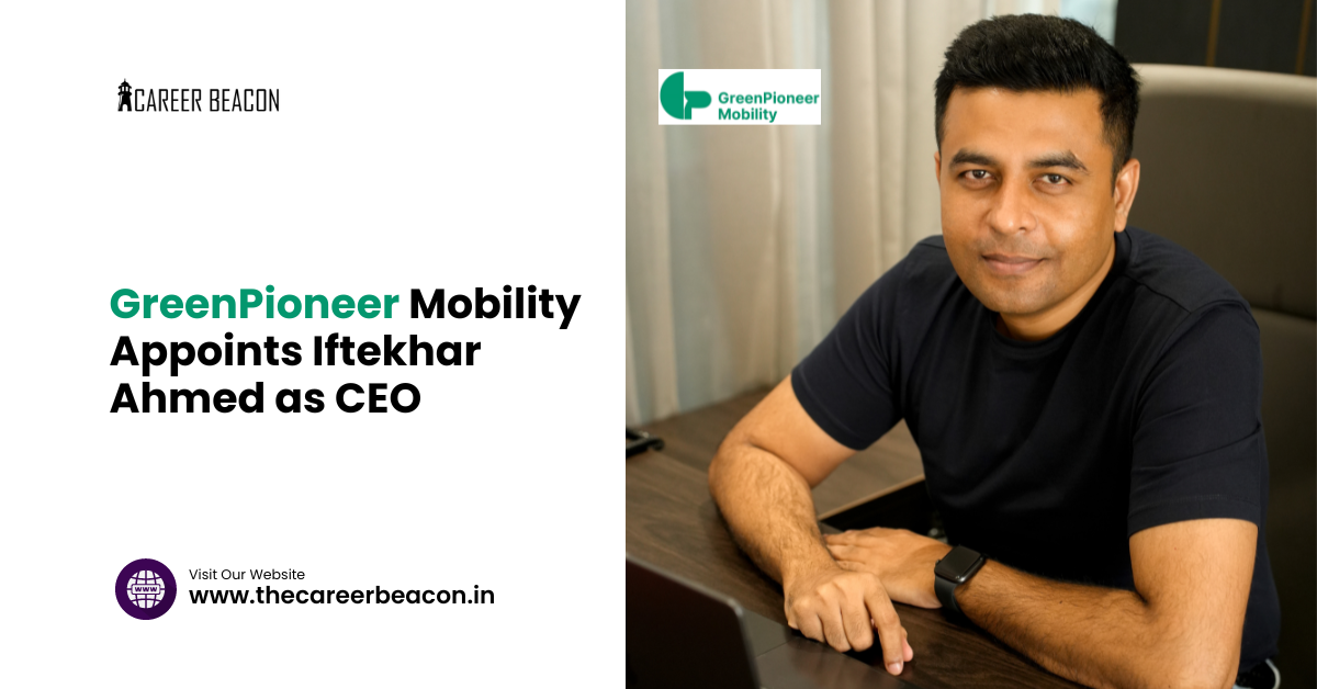 GreenPioneer Mobility Appoints Iftekhar Ahmed as CEO