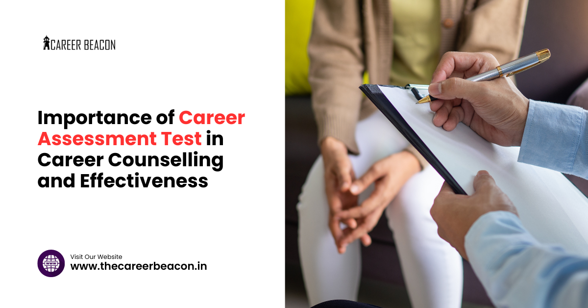 Importance of Career Assessment Test in Career Counselling and Effectiveness