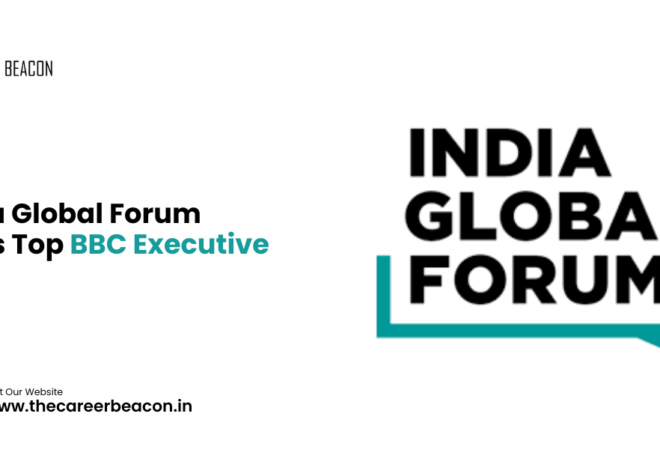 India Global Forum Hires Top BBC Executive