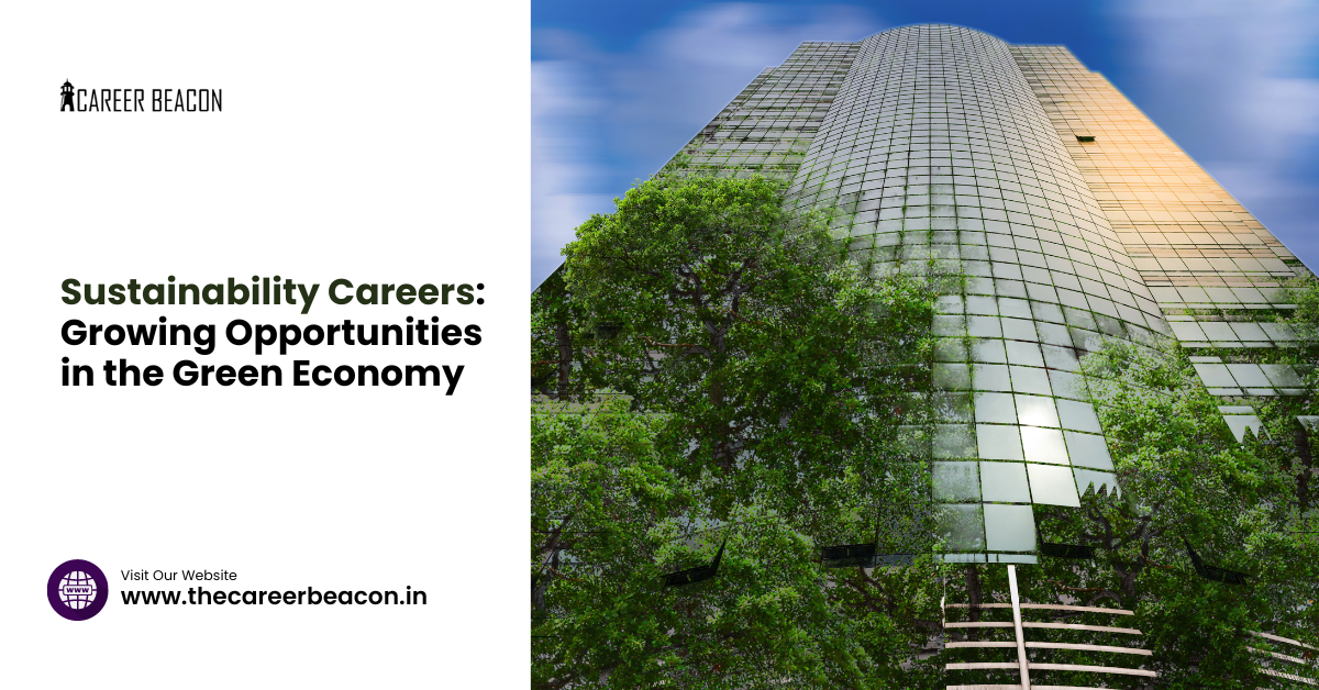 Sustainability Careers: Growing Opportunities in the Green Economy