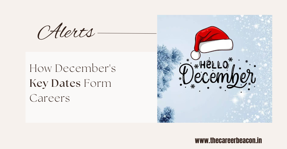 December : Key Dates & Careers