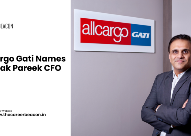 Allcargo Gati Names Deepak Pareek CFO