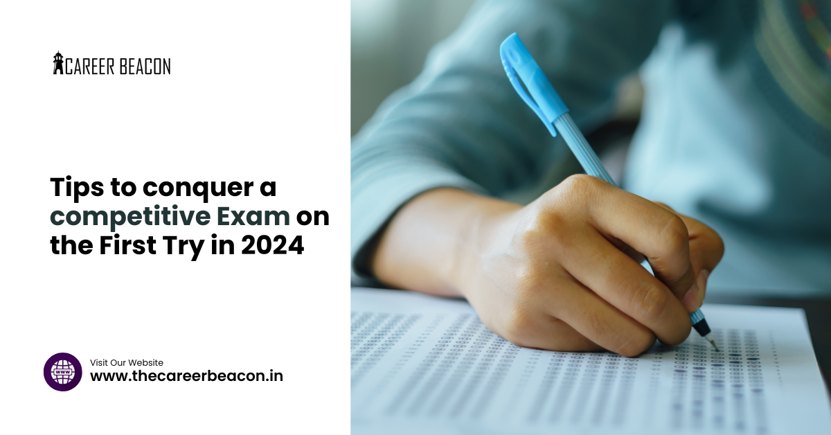 Tips to conquer a competitive Exam on the First Try in 2024