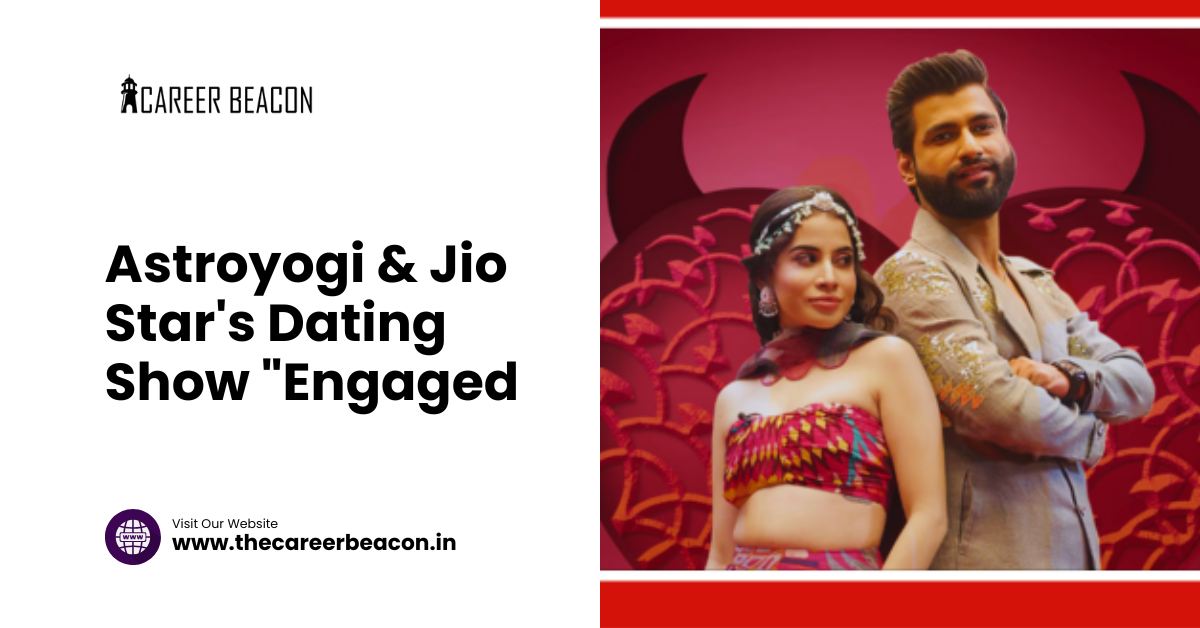 Astroyogi & Jio Star’s Dating Show “Engaged”