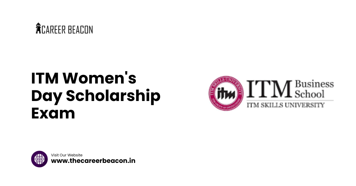 ITM Women’s Day Scholarship Exam