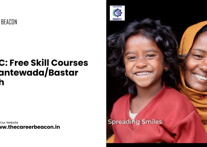 NMDC: Free Skill Courses for Dantewada/Bastar Youth