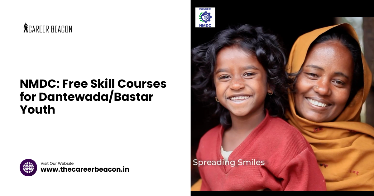 NMDC: Free Skill Courses for Dantewada/Bastar Youth