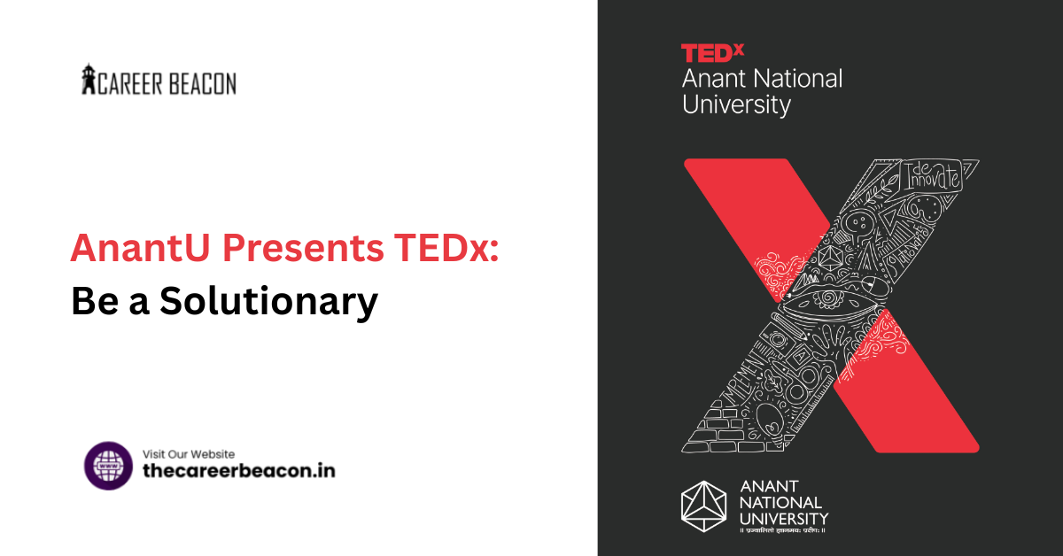 AnantU Presents TEDx: Be a Solutionary