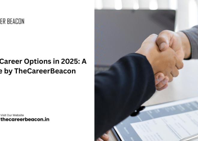 Best Career Options in 2025: A Guide by TheCareerBeacon