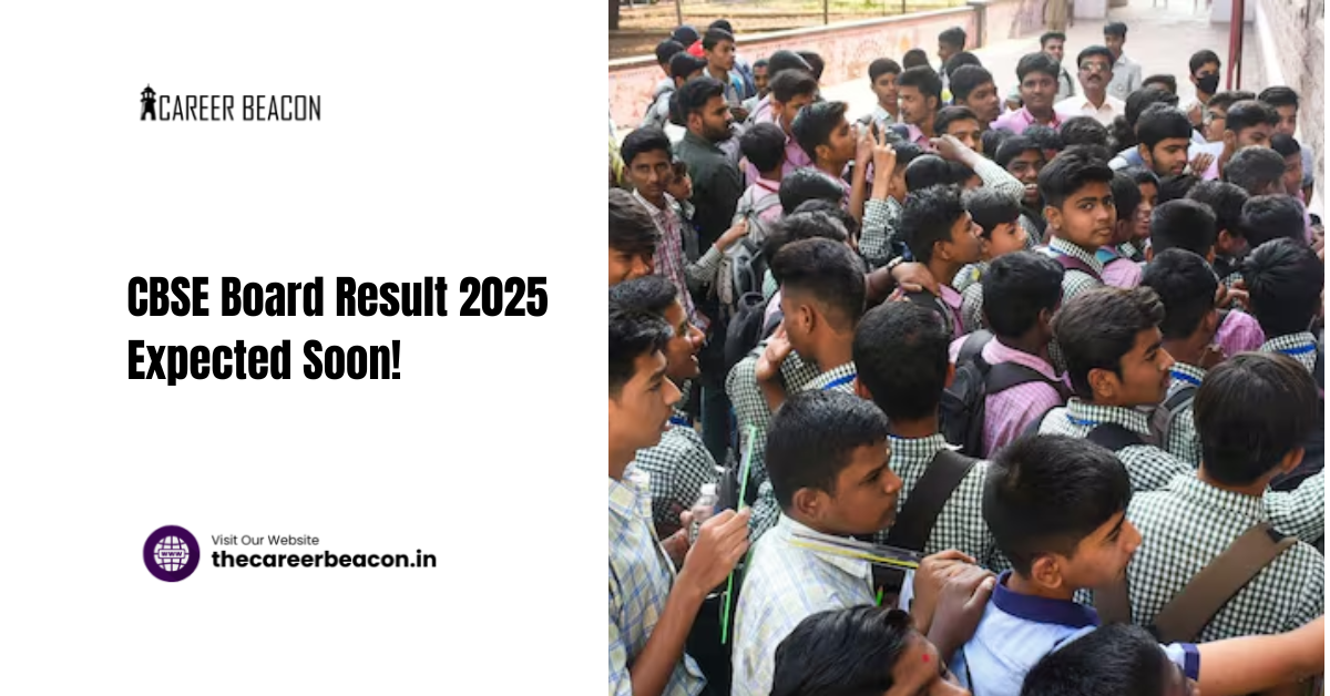 CBSE Board Result 2025 Expected Soon!