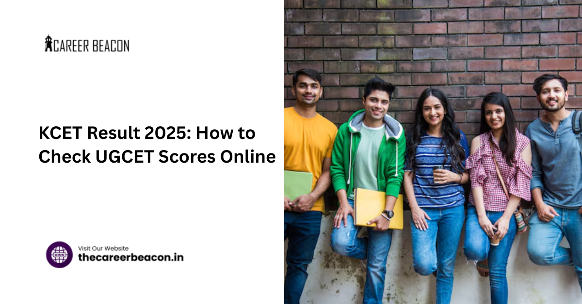 KCET Result 2025: How to Check UGCET Scores Online