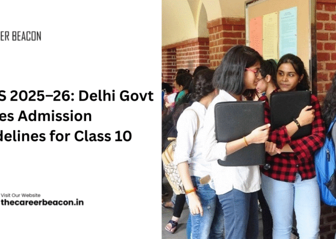 NIOS 2025–26: Delhi Govt Issues Admission Guidelines for Class 10