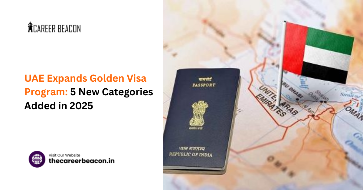 UAE Expands Golden Visa Program: 5 New Categories Added in 2025