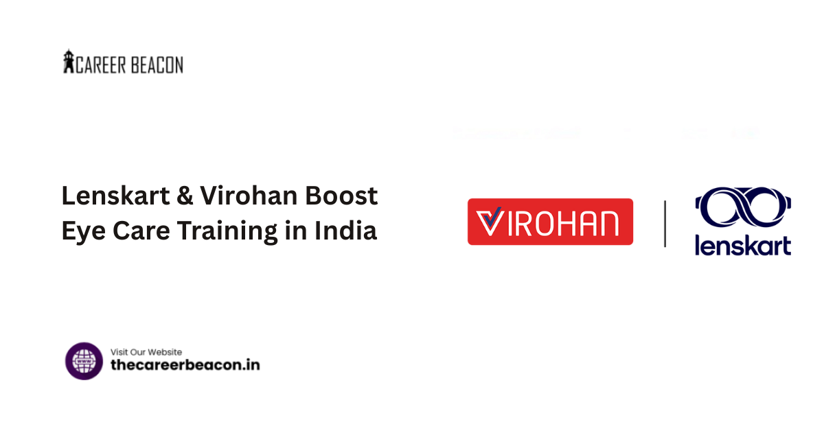 Lenskart & Virohan Boost Eye Care Training in India