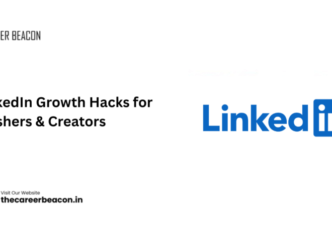 LinkedIn Growth Hacks for Freshers & Creators