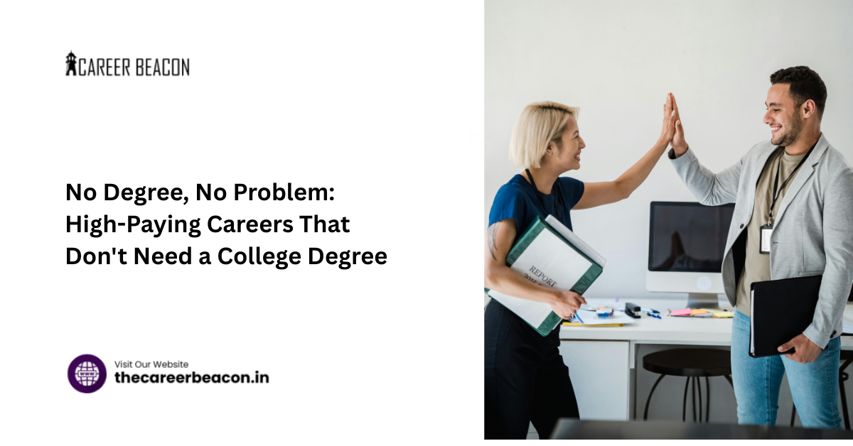 No Degree, No Problem: High-Paying Careers That Don’t Need a College Degree