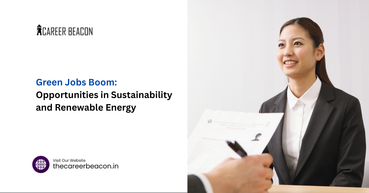 Green Jobs Boom: Opportunities in Sustainability and Renewable Energy