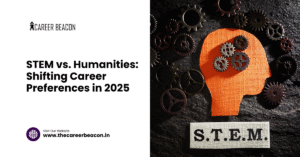 STEM vs. Humanities Shifting Career Preferences in 2025