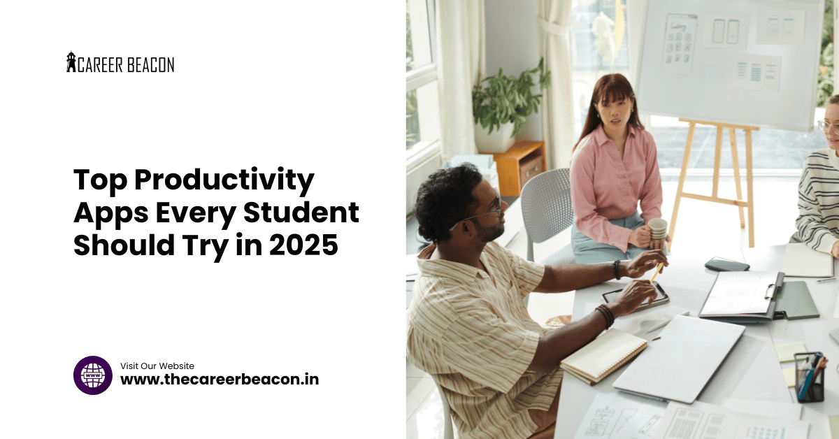 Top Productivity Apps Every Student Should Try in 2025