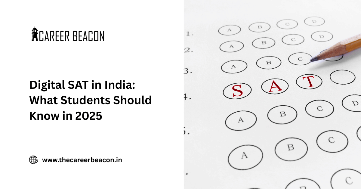 Digital SAT in India: What Students Should Know in 2025