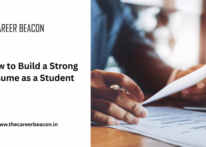 How to Build a Strong Resume as a Student