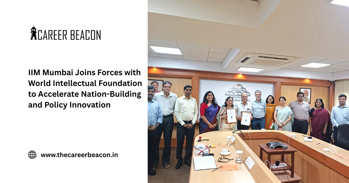 IIM Mumbai Joins Forces with World Intellectual Foundation to Accelerate Nation-Building and Policy Innovation