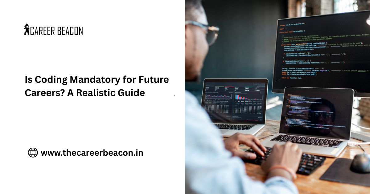 Is Coding Mandatory for Future Careers? A Realistic Guide
