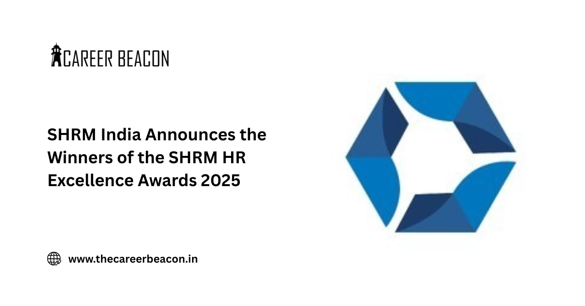 SHRM India Announces the Winners of the SHRM HR Excellence Awards 2025