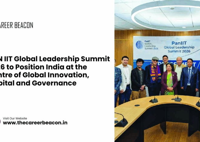 PAN IIT Global Leadership Summit 2026 to Position India at the Centre of Global Innovation, Capital and Governance