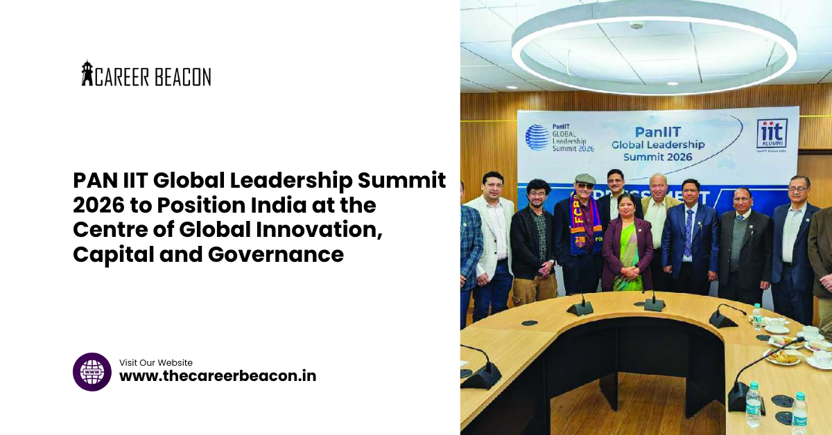 PAN IIT Global Leadership Summit 2026 to Position India at the Centre of Global Innovation, Capital and Governance