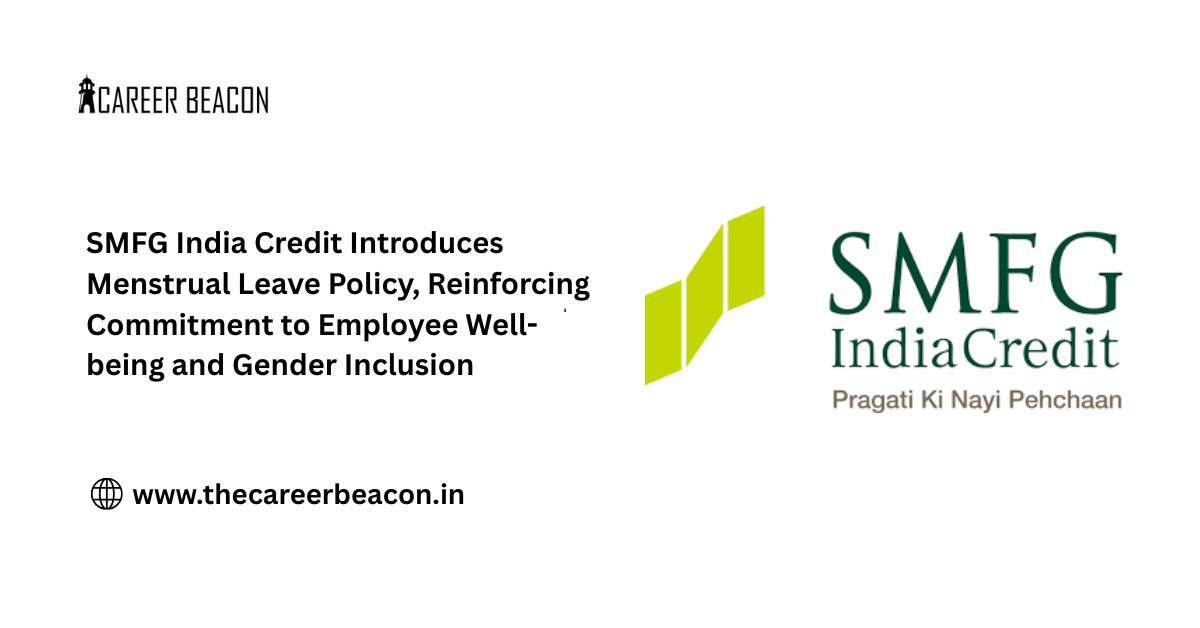 SMFG India Credit Introduces Menstrual Leave Policy, Reinforcing Commitment to Employee Well-being and Gender Inclusion
