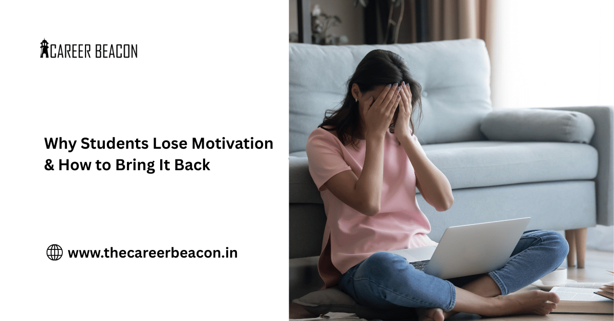Why Students Lose Motivation & How to Bring It Back
