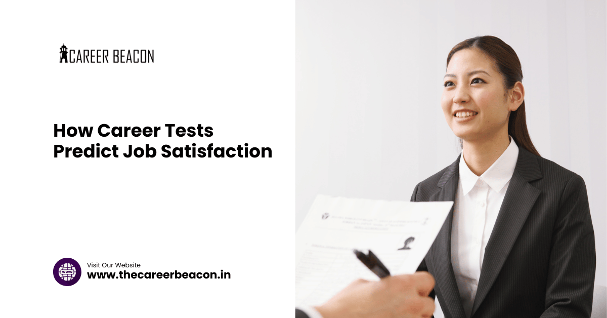 How Career Tests Predict Job Satisfaction