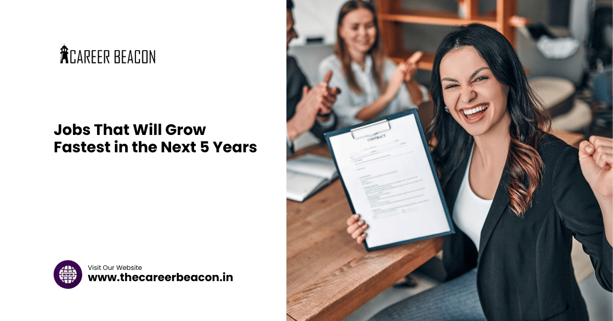 Jobs That Will Grow Fastest in the Next 5 Years