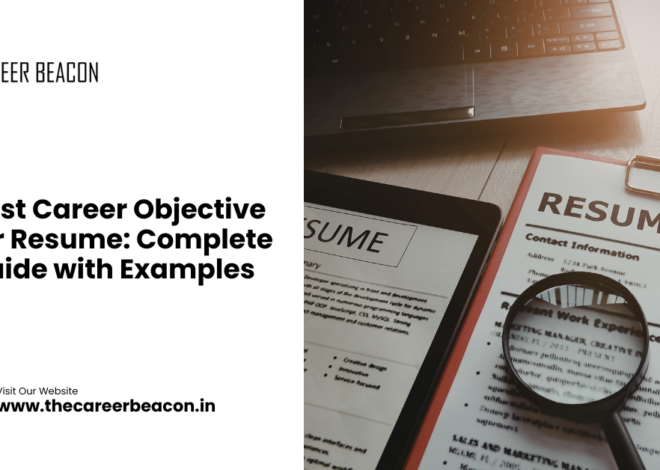 Best Career Objective for Resume: Complete Guide with Examples