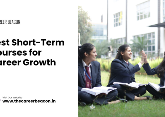 Best Short-Term Courses for Career Growth