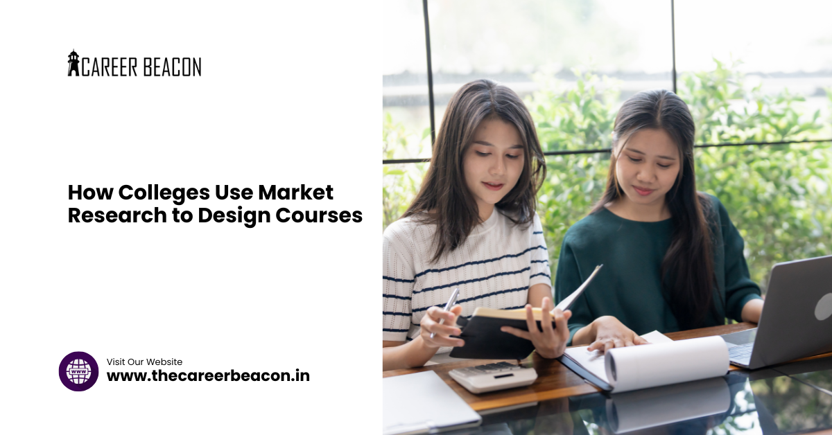 How Colleges Use Market Research to Design Courses