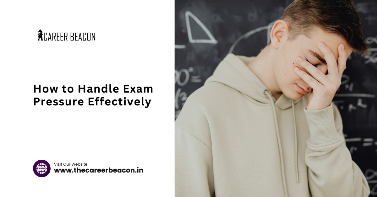 How to Handle Exam Pressure Effectively