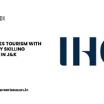 IHCL ENABLES TOURISM WITH HOSPITALITY SKILLING INITIATIVES IN J&K