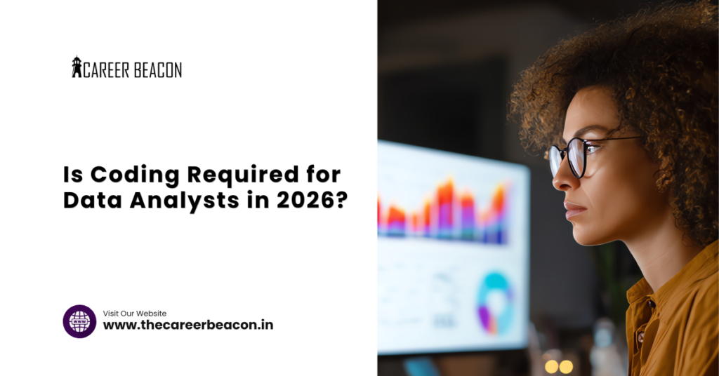 Is Coding Required for Data Analysts in 2026?