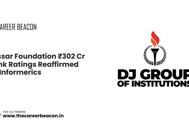 Jassar Foundation ₹302 Cr Bank Ratings Reaffirmed by Informerics